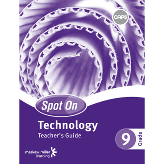 Spot On Technology Grade 9 Teacher's Guide & Free Poster Pack - ISBN 9780796235114