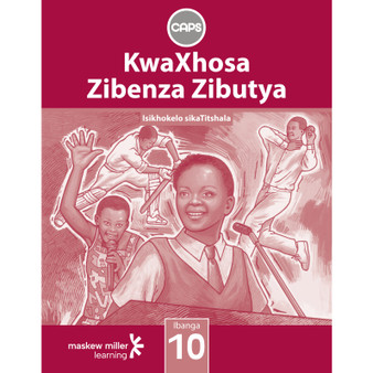 KwaXhosa Zibenza Zibutya Grade 10 Teacher's Guide - ISBN 9780796237231