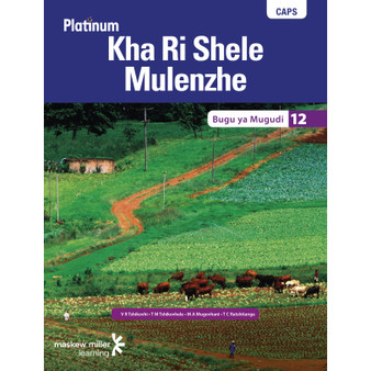 Platinum Kha Ri Shele Mulenzhe Grade 12 Learner's Book - ISBN 9780636140578