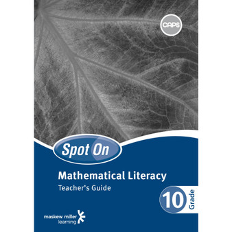 Spot On Mathematical Literacy Grade 10 Teacher's Guide & Free CD - ISBN 9780796236944