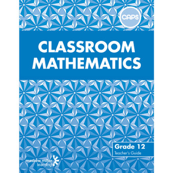 Classroom Mathematics Grade 12 Teacher's Guide - ISBN 9780796248466