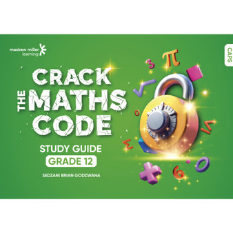 Crack the Maths Code Grade 12 Study Guide - ISBN 9781834959719
