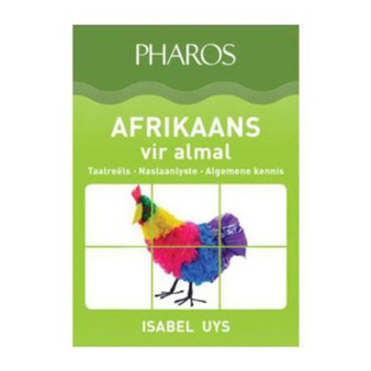Pharos Afrikaans vir Almal: Taalreëls, Naslaanlyste, Algemene Kennis - ISBN 9781868901951