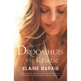 'n Droomhuis vir Kristie - ISBN 9780796323460