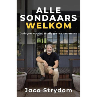 Alle sondaars welkom: Gedagtes oor God en die grense van mense - ISBN 9780796322982