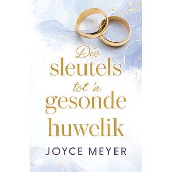 Die sleutels tot 'n gesonde huwelik - ISBN 9780796323934