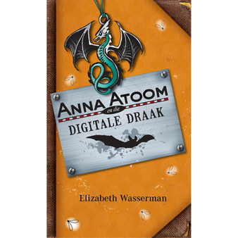 Anna Atoom en die digitale draak - ISBN 9780624054900