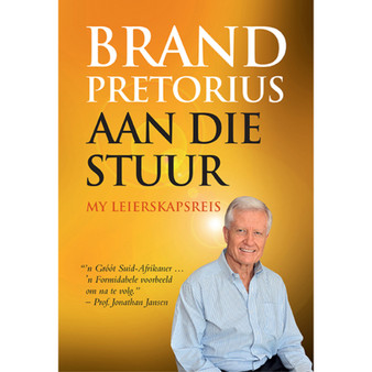 Brand Pretorius - aan die stuur: My leierskapsreis - ISBN 9780624056652