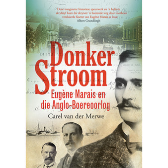 Donker stroom: Eugène Marais en die Anglo-Boereoorlog - ISBN 9780624073420
