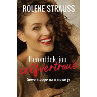 Herontdek jou selfvertroue: Sewe stappe na ’n nuwe jy - ISBN 9780624091813