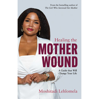 Healing the Mother Wound - ISBN 9780624091691