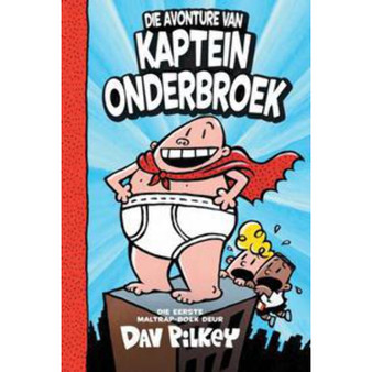 Kaptein Onderbroek #1: Die avonture van Kaptein Onderbroek - ISBN 9780798183000