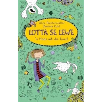 Lotta se lewe 4: 'n Haas uit die hoed - ISBN 9780798169899