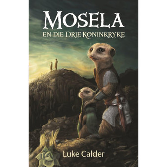 Mosela en die drie koninkryke - ISBN 9780798183796