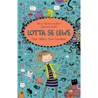 Lotta se lewe 12: Hoe later, hoe kwaker - ISBN 9780798182263