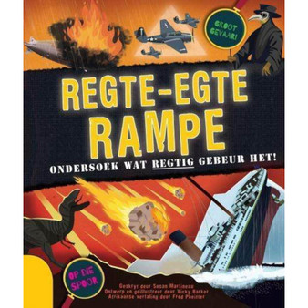 Regte-egte rampe: Ondersoek wat regtig gebeur het! - ISBN 9780798180184