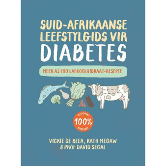 Suid-Afrikaanse leefstylgids vir Diabetes: Meer as 100 laekoolhidraat-resepte - ISBN 9780798184328