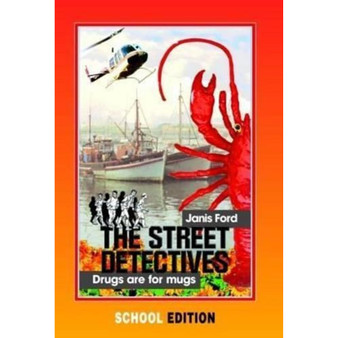 The Street Detectives: Drugs are for mugs (school edition) - ISBN 9780798159593
