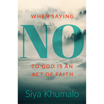 When saying no to God is an act of faith - ISBN 9780624096269