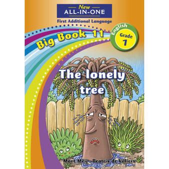 New All-In-One Grade 1 First Additional Language Big Book 11: The lonely tree - ISBN 9781775893097