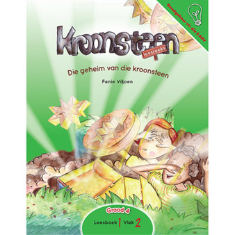 Die geheim van die kroonsteen: Leesboek 1 Vlak 2 Graad 4 - ISBN 9781770029002