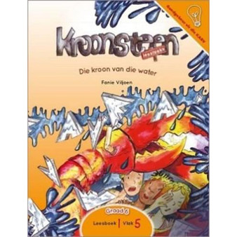 Die kroon van die water: Leesboek 1 Vlak 5 Graad 6 - ISBN 9781770029033