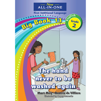 New All-In-One Grade 2 First Additional Language Big Book 13: The hand never to be washed again - ISBN 9781775894032