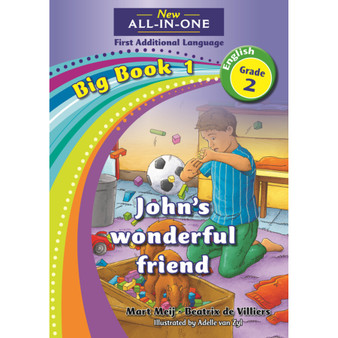 New All-In-One Grade 2 First Additional Language Big Book 1: John's wonderful friend - ISBN 9781775891611