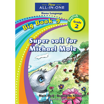 New All-in-One Grade 2 Home Language Big Book 9: Super soil for Michael Mole - ISBN 9781775894117