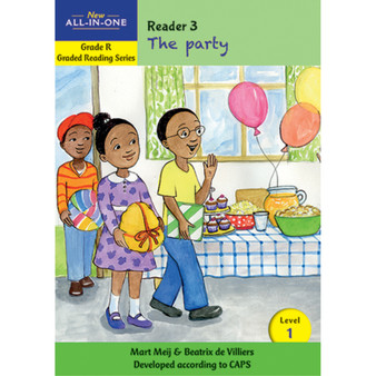 New All-In-One Grade R Graded Reading Series: Level 1 Reader 3: The party - ISBN 9781776071166