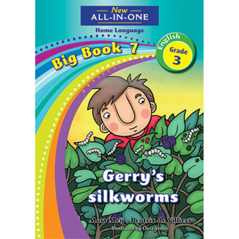 New All-In-One Grade 3 Home Language Big Book 7: Gerry's silkworms - ISBN 9781775892212