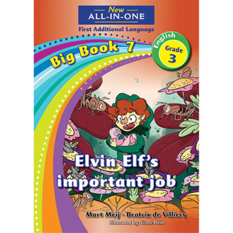 New All-In-One Grade 3 First Additional Language Big Book 7: Elvin Elf's important job - ISBN 9781775892335
