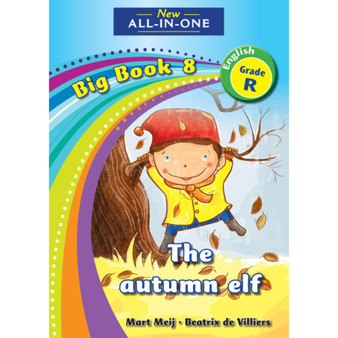 New All-In-One Grade R Big Book 8: The autumn elf - ISBN 9781775891192