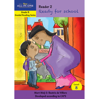 New All-In-One Grade R Graded Reading Series: Level 8 Reader 2: Ready for school - ISBN 9781776071500
