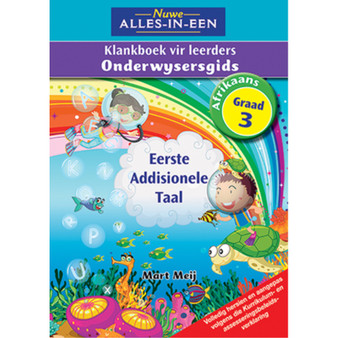 Nuwe Alles-In-Een Graad 3 Eerste Addisionele Taal Klankboek vir leerders Onderwysersgids - ISBN 9781775891376