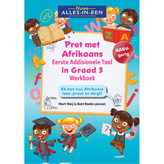 Nuwe Alles-In-Een Graad 3 Pret met Afrikaans Eerste Addisionele Taal-werkboek: Ek kan nou Afrikaans lees, praat en skryf! - ISBN 9781776073115