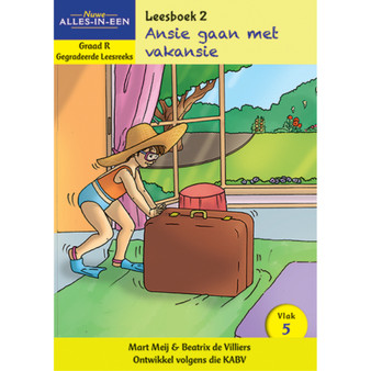 Nuwe Alles-In-Een Graad R Gegradeerde Leesreeks: Vlak 5 Leesboek 2: Ansie gaan met vakansie - ISBN 9781776070954