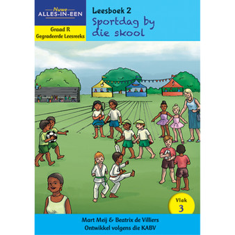Nuwe Alles-In-Een Graad R Gegradeerde Leesreeks: Vlak 3 Leesboek 2: Sportdag by die skool - ISBN 9781776070855