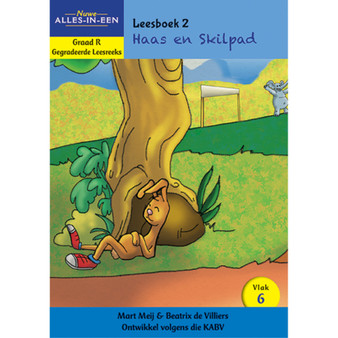Nuwe Alles-In-Een Graad R Gegradeerde Leesreeks: Vlak 6 Leesboek 2: Haas en Skilpad - ISBN 9781776071005