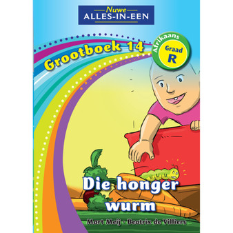 Nuwe Alles-In-Een Graad R Huistaal Grootboek 14: Die honger wurm - ISBN 9781775890331