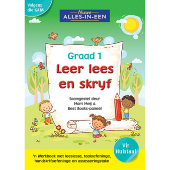 Nuwe Alles-In-Een se leer lees en skryf vir Graad 1: 'n Werkboek vir Huistaal - ISBN 9781776071814