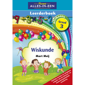 Nuwe Alles-In-Een Graad 3 Wiskunde Leerderboek - ISBN 9781775890607