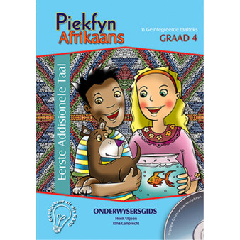 Piekfyn Afrikaans Graad 4 Eerste Addisionele Taal Onderwysersgids - ISBN 9781770022768