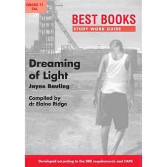Study Work Guide: Dreaming of Light Grade 11 First Additional Language - ISBN 9781776070060