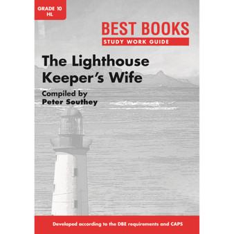 Study Work Guide: The Lighthouse Keeper’s Wife Grade 10 Home Language - ISBN 9781776070022