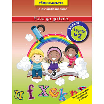 Tšohle-go-tee puku ya go bala legato la 2 - SEPEDI PHONICS WORKBOOK LV 2 - ISBN 9781770025332