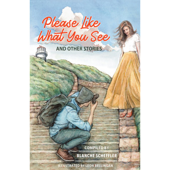 Please Like What You See and Other Stories: An English Home Language Senior Phase Short Story Anthology - ISBN 9781776073184