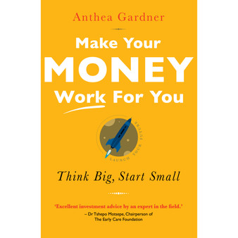 Make Your Money Work for You - ISBN 9781868429707