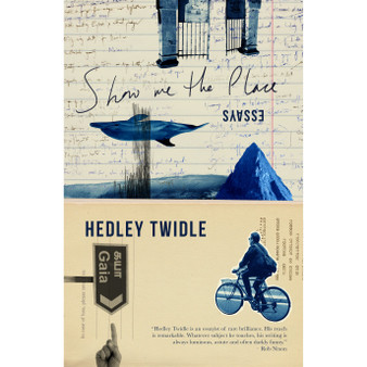 Show Me the Place: Essays - ISBN 9781776193202