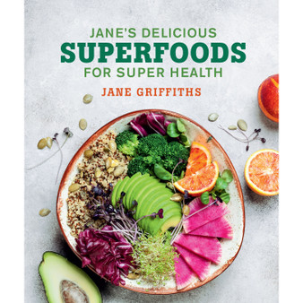 Jane’s Delicious Superfoods for Super Health - ISBN 9781928363149
